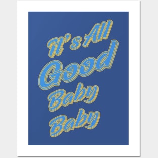 It's All Good Baby Baby blue and yellow Posters and Art